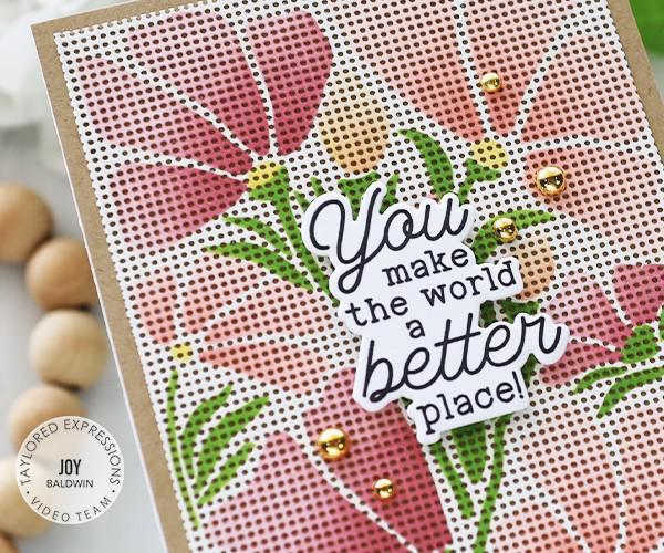 Handmade greeting card with flowers on it and you make the world a better place sentiment on it.