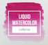 TE Liquid Watercolor - Lollipop
