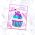 Handmade greeting card with a cupcake on it with various birthday sentiments on it.