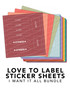 Graphic of Love to Label Sticker Sheets "I want it all" bundle.