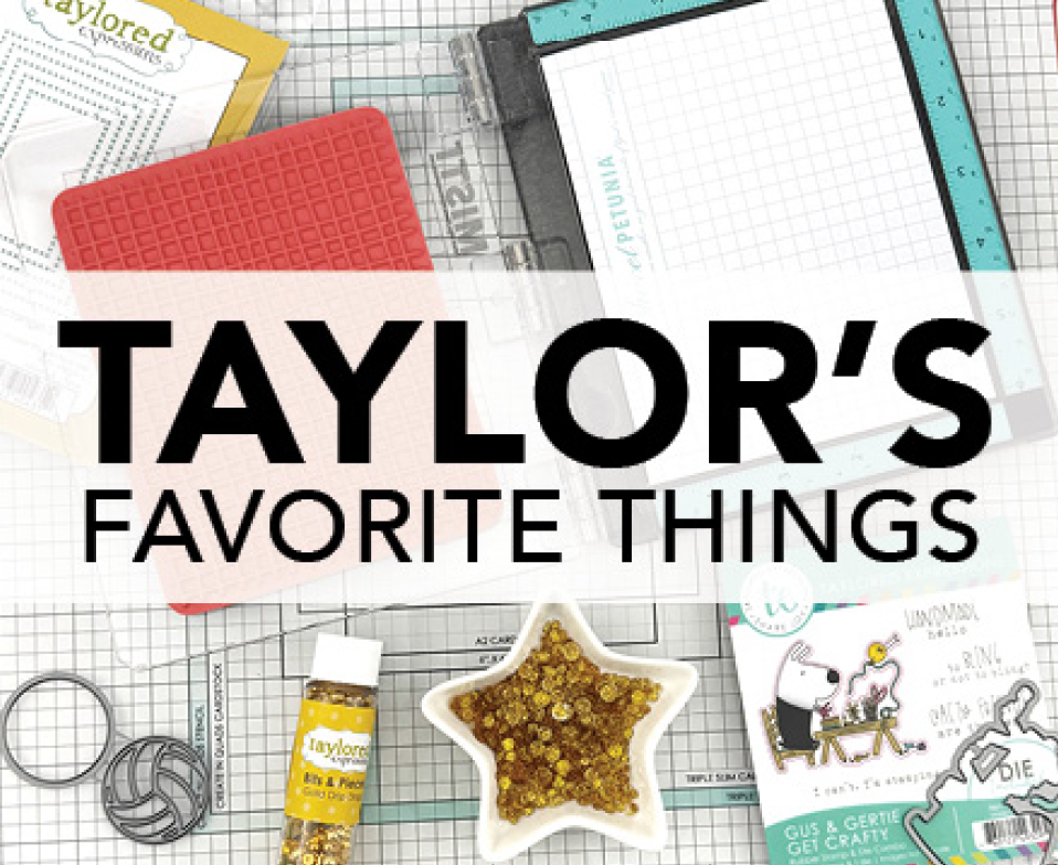 Taylor's Favorite Things
