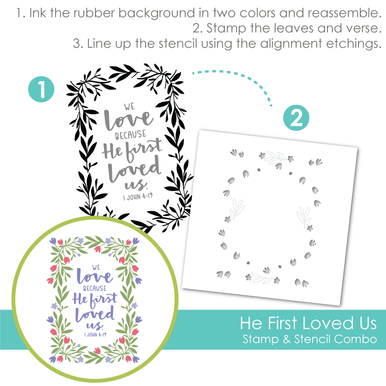 He First Loved Us Stamp & Stencil Combo