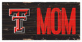Texas Tech Red Raiders 6" x 12" Mom Sign