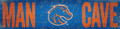 Boise State Broncos 6" x 24" Man Cave Sign