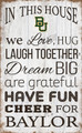 Baylor Bears 11" x 19" In This House Sign