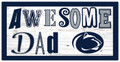 Penn State Nittany Lions Awesome Dad 6" x 12" Sign