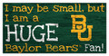 Baylor Bears Huge Fan 6" x 12" Sign