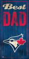 Toronto Blue Jays Best Dad Sign