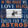 Houston Astros In This House 10" x 10" Picture Frame