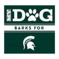 Michigan State Spartans My Dog Barks Wall Art