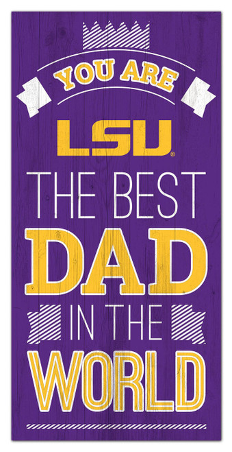 LSU Tigers Best Dad in the World 6" x 12" Sign