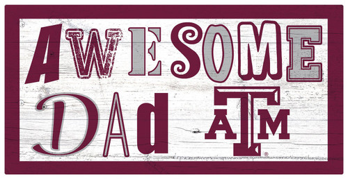 Texas A&M Aggies Awesome Dad 6" x 12" Sign