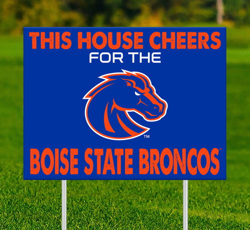 Boise State Broncos This House Cheers for Yard Sign
