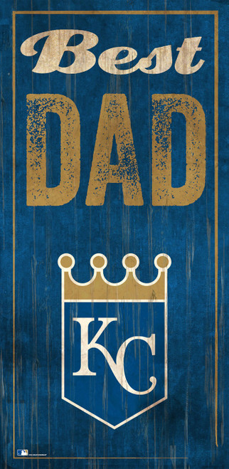 Kansas City Royals Best Dad Sign