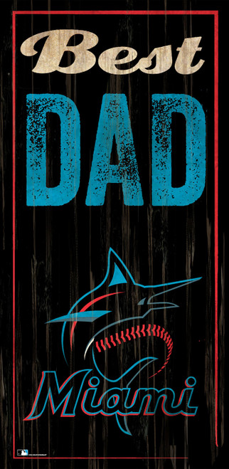 Miami Marlins Best Dad Sign