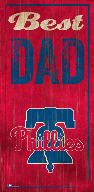 Philadelphia Phillies Best Dad Sign