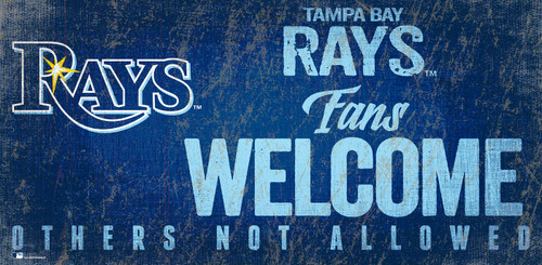 Tampa Bay Rays Fans Welcome Sign