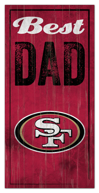 San Francisco 49ers Best Dad Sign