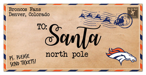 Denver Broncos 6" x 12" To Santa Sign