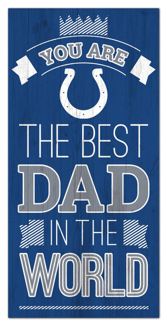 Indianapolis Colts Best Dad in the World 6" x 12" Sign