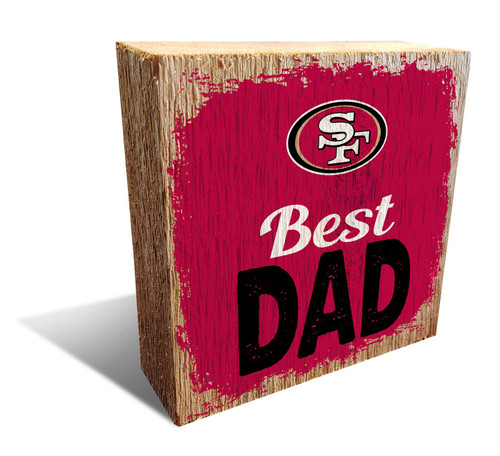 San Francisco 49ers Best Dad 6" x 6" Block