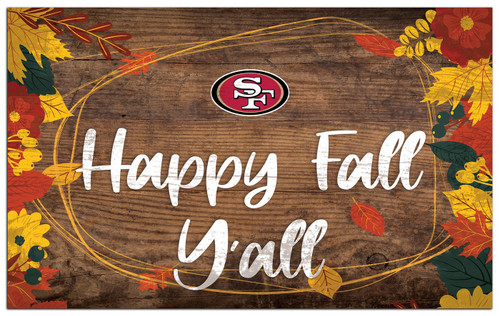 San Francisco 49ers Happy Fall Y'all 11" x 19" Sign