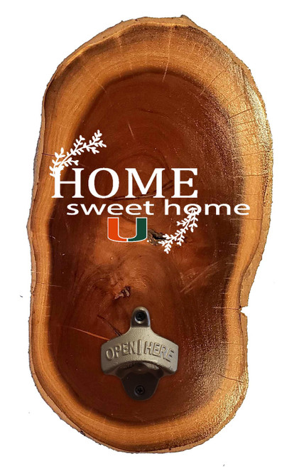 Miami Hurricanes Home Sweet Home Wood Slab Bottle Opener