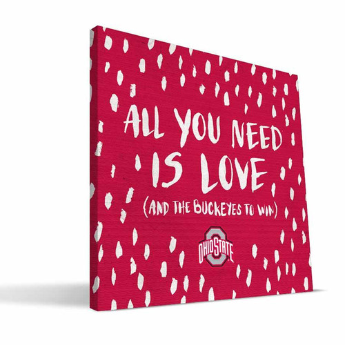 Ohio State Buckeyes 12" x 12" All You Need Canvas Print