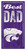 Kansas State Wildcats Best Dad Sign