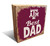 Texas A&M Aggies Best Dad 6" x 6" Block