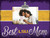 LSU Tigers Best Mom Clip Frame