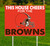 Cleveland Browns This House Cheers for Yard Sign