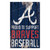 Atlanta Braves Proud to Support Wood Sign