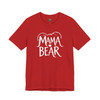 Mama Bear T-Shirt – Unisex Graphic Tee for Moms, Mother’s Day, and Everyday Strength