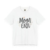 Mom Era T-Shirt – Trendy Unisex Tee for Mother’s Day, New Moms, or Everyday Mom Life