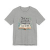 Lost in a Good Book T-Shirt – Cozy Unisex Tee for Book Lovers, Readers & Introverts