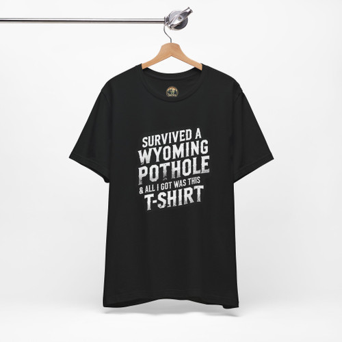 Wyoming Pothole T-Shirt – Funny Unisex Tee for Road Trippers, Locals & Travel Lovers