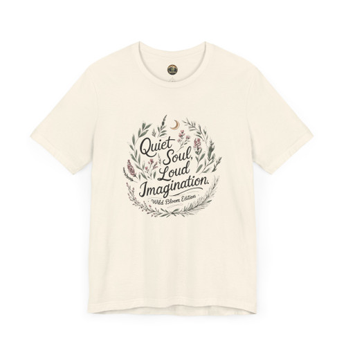 Quiet Soul, Loud Imagination T-Shirt – Unisex Tee for Writers, Dreamers & Nature Lovers