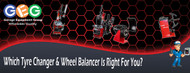 Which Tyre Changer & Wheel Balancer Is Right For You?