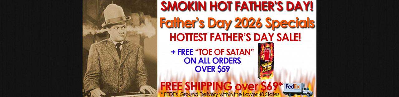 FATHER'S DAY HOT SAUCES SALE AT HOTSAUCE.COM - FREE SHIPPING AND FREE GIFT OVER $59! 