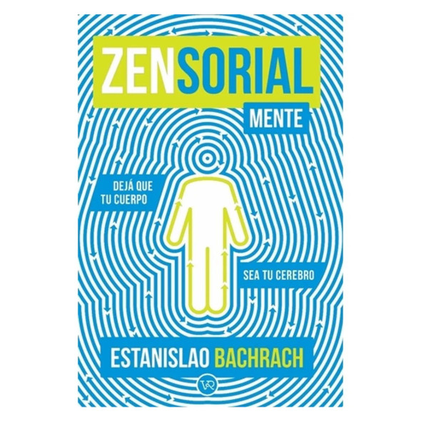 ZenSorialMente Libro Ciencias de la Salud de Estanislao Bachrach (Edición Española)