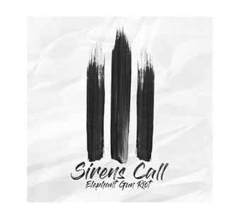 MP3 download of Sirens Call from Elephant Gun Riot