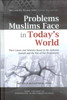 Problems Muslims Face In Today’s World