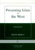 Presenting Islam in the West