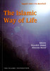 The Islamic Way Of Life