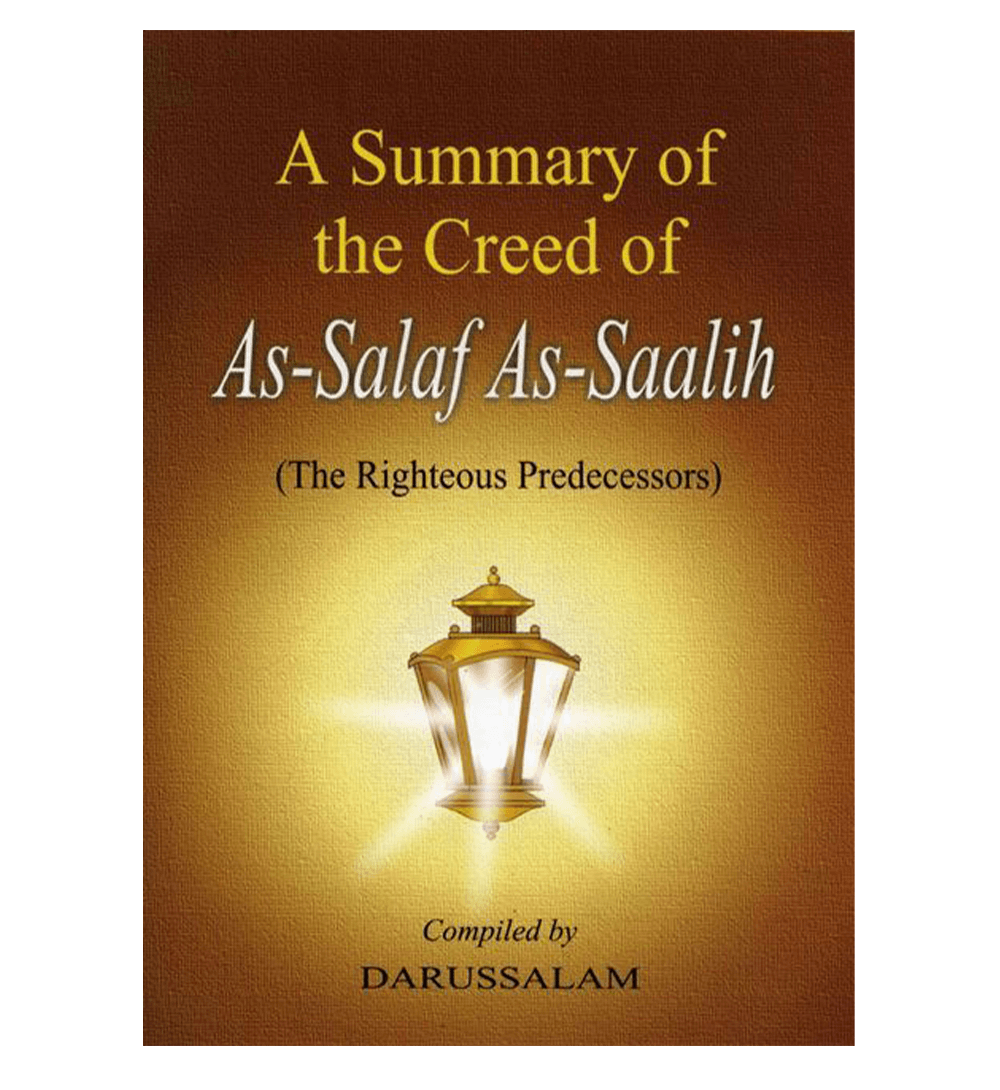 A Summary Of The Creed Of As Salaf As Saalih