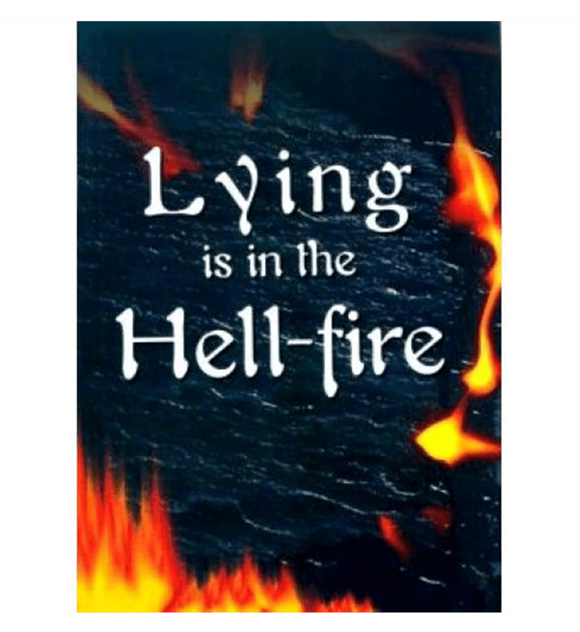 Lying Is In The Hell Fire