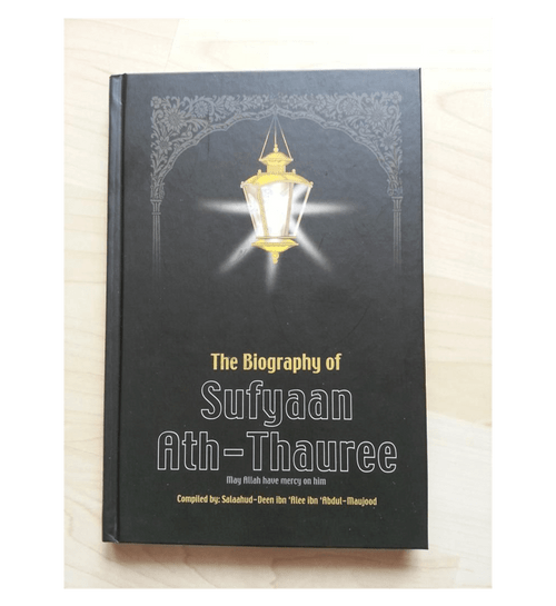 The Biography of Sufyan ath Thauree