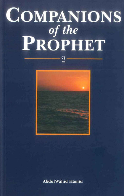 Companions Of The Prophet (Book 2)