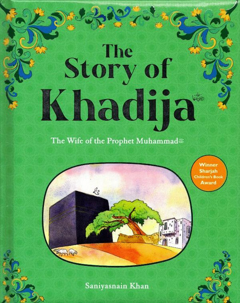 The Story of Khadijah رضي الله عنهم (22073), 9788178987880